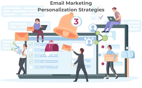 Email Marketing Personalization Strategies